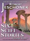 6 Scifi Stories Book 3 (eBook)